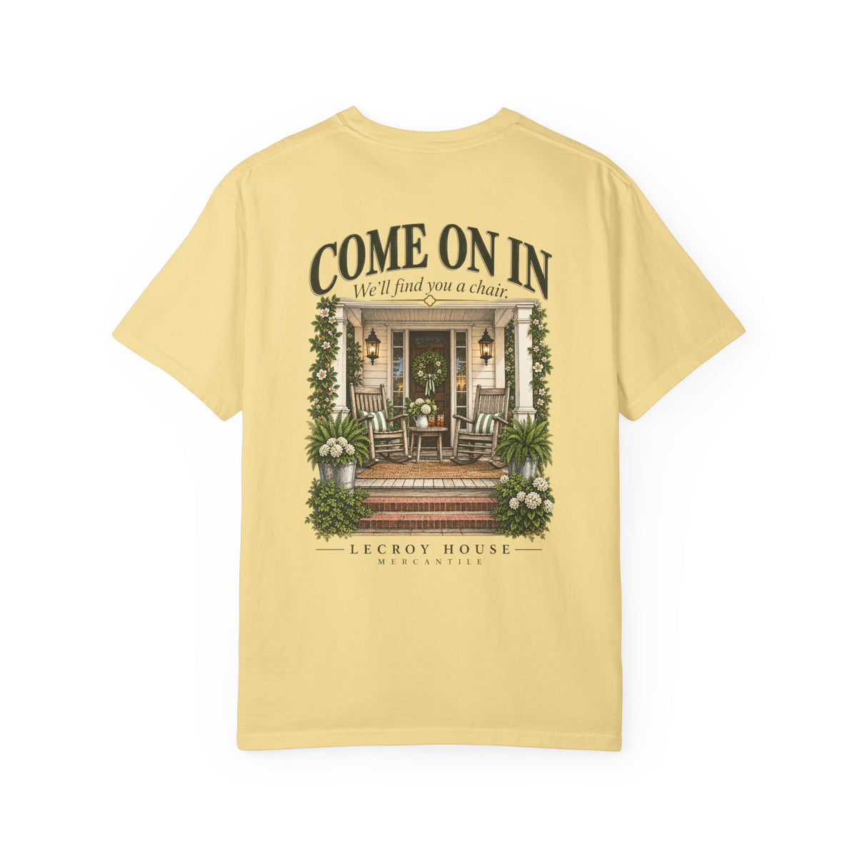 Come On In Porch T-Shirt — "Come On In, We'll Find You a Chair" Relaxed Front-Pocket Tee