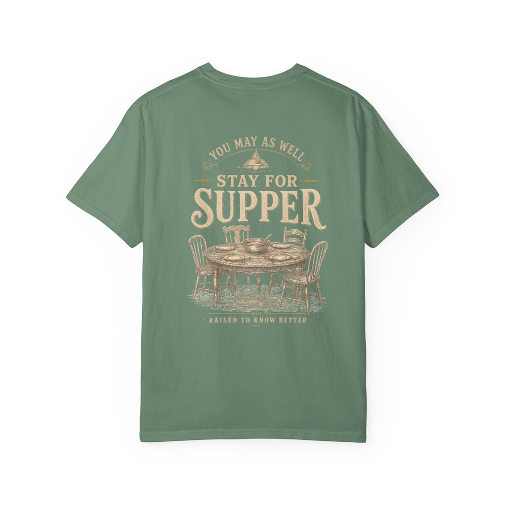 Stay for Supper T-Shirt — Rustic Farmhouse Dinner Graphic Tee