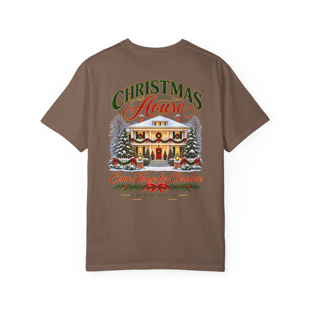 Christmas at the House T-Shirt — “Come Home for Christmas” Holiday Tee