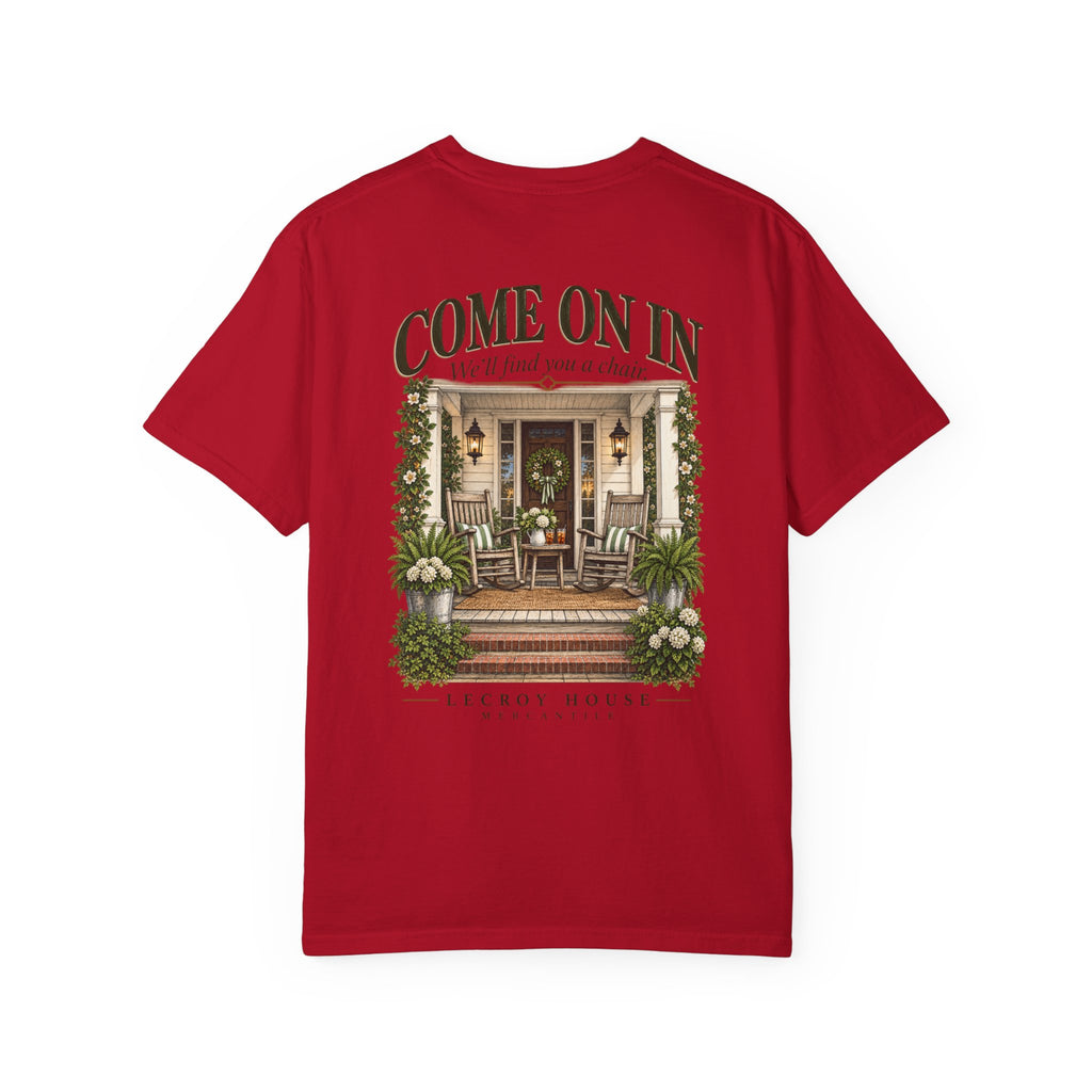Come On In Porch T-Shirt — "Come On In, We'll Find You a Chair" Relaxed Front-Pocket Tee