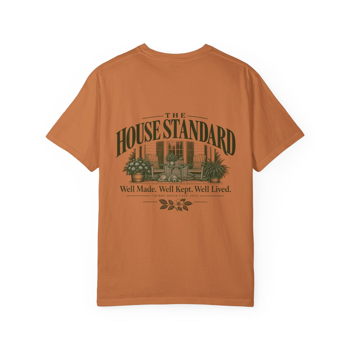 House Standard Graphic T-Shirt — "Well Made. Well Kept. Well Lived."