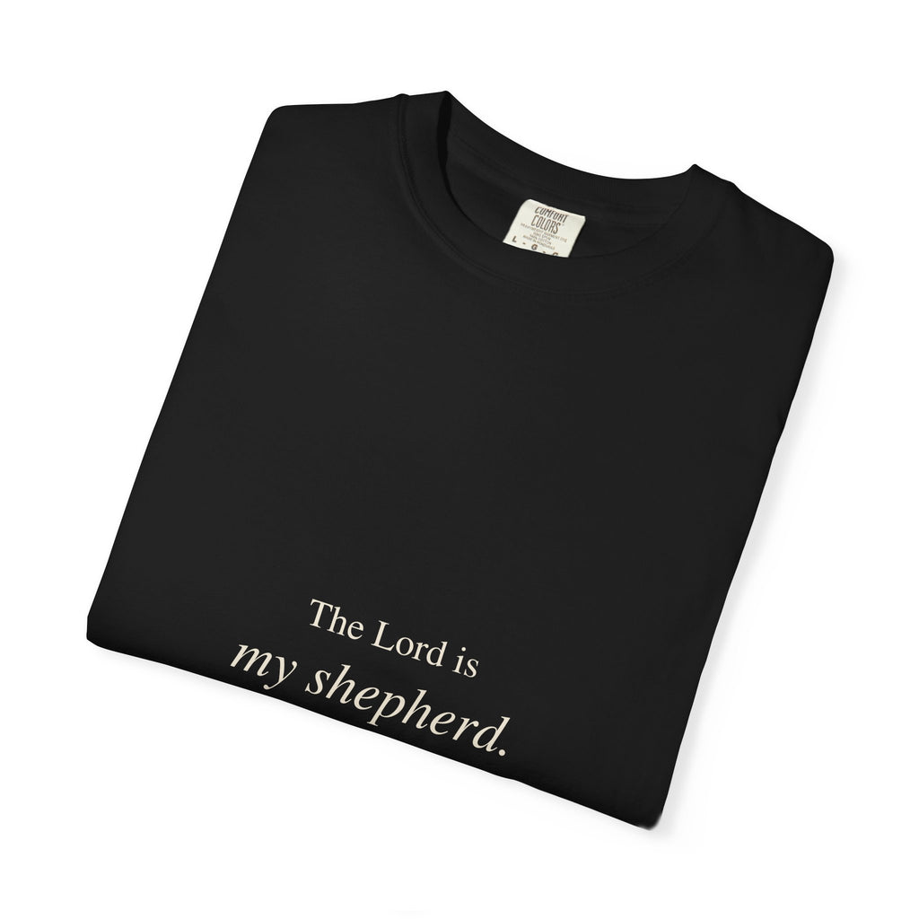 My Shepherd T-Shirt — 'The Lord is my shepherd.' Christian Faith Tee