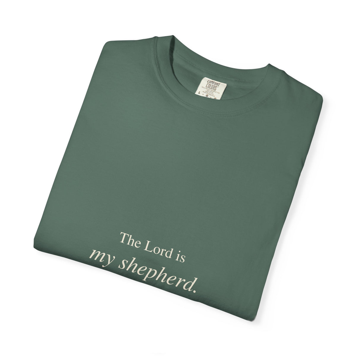 My Shepherd T-Shirt — 'The Lord is my shepherd.' Christian Faith Tee