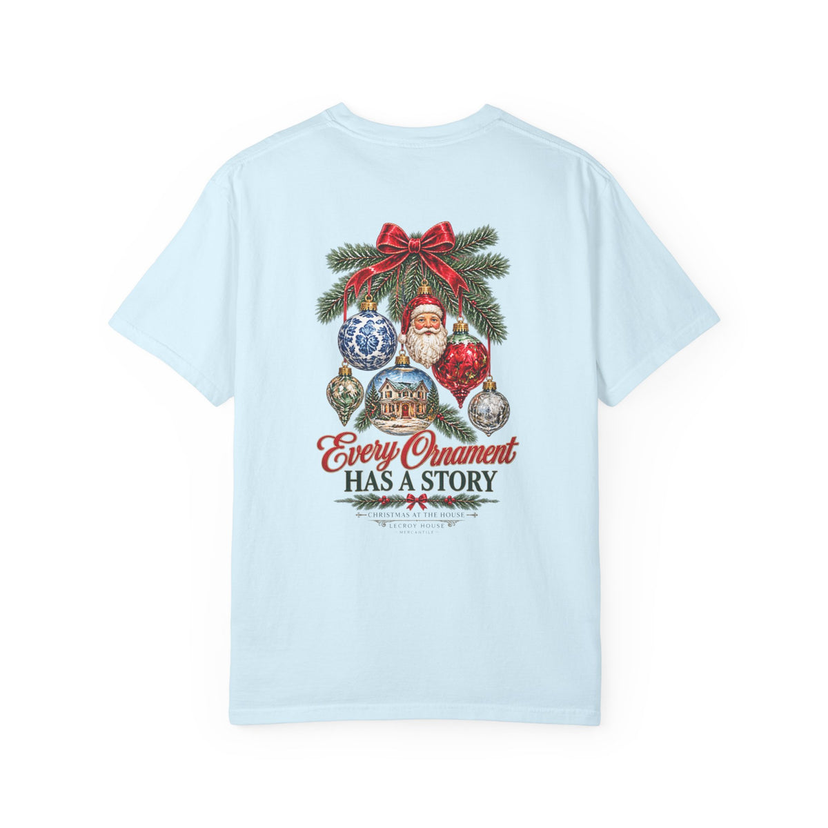 Every Ornament Has a Story Christmas T-Shirt