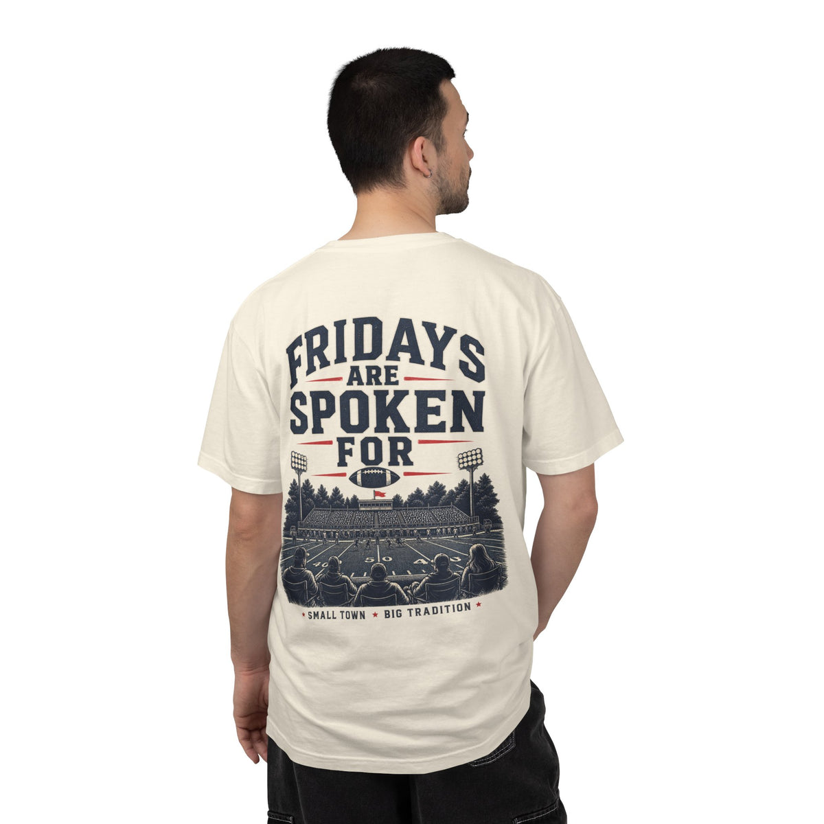 Fridays Are Spoken For Football T-Shirt — Game Day Small Town Spirit