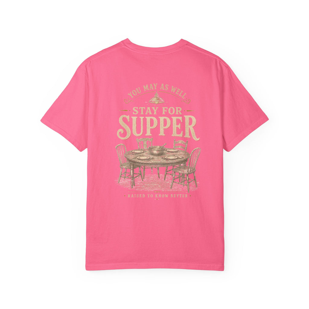 Stay for Supper T-Shirt — Rustic Farmhouse Dinner Graphic Tee