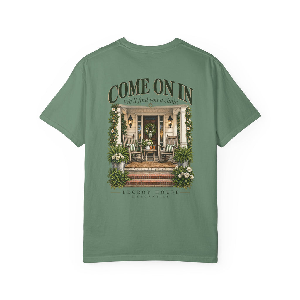 Come On In Porch T-Shirt — "Come On In, We'll Find You a Chair" Relaxed Front-Pocket Tee