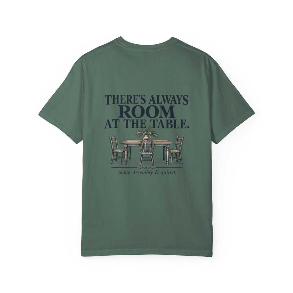 T-Shirt — "There's Always Room at the Table" Graphic