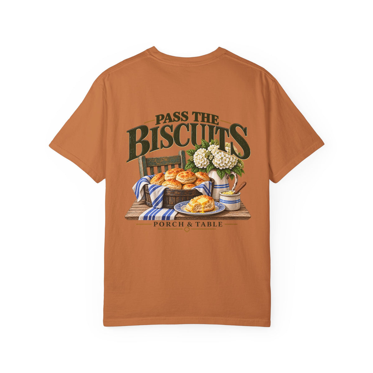 Pass the Biscuits T-Shirt — Porch & Table Southern Comfort Graphic Tee