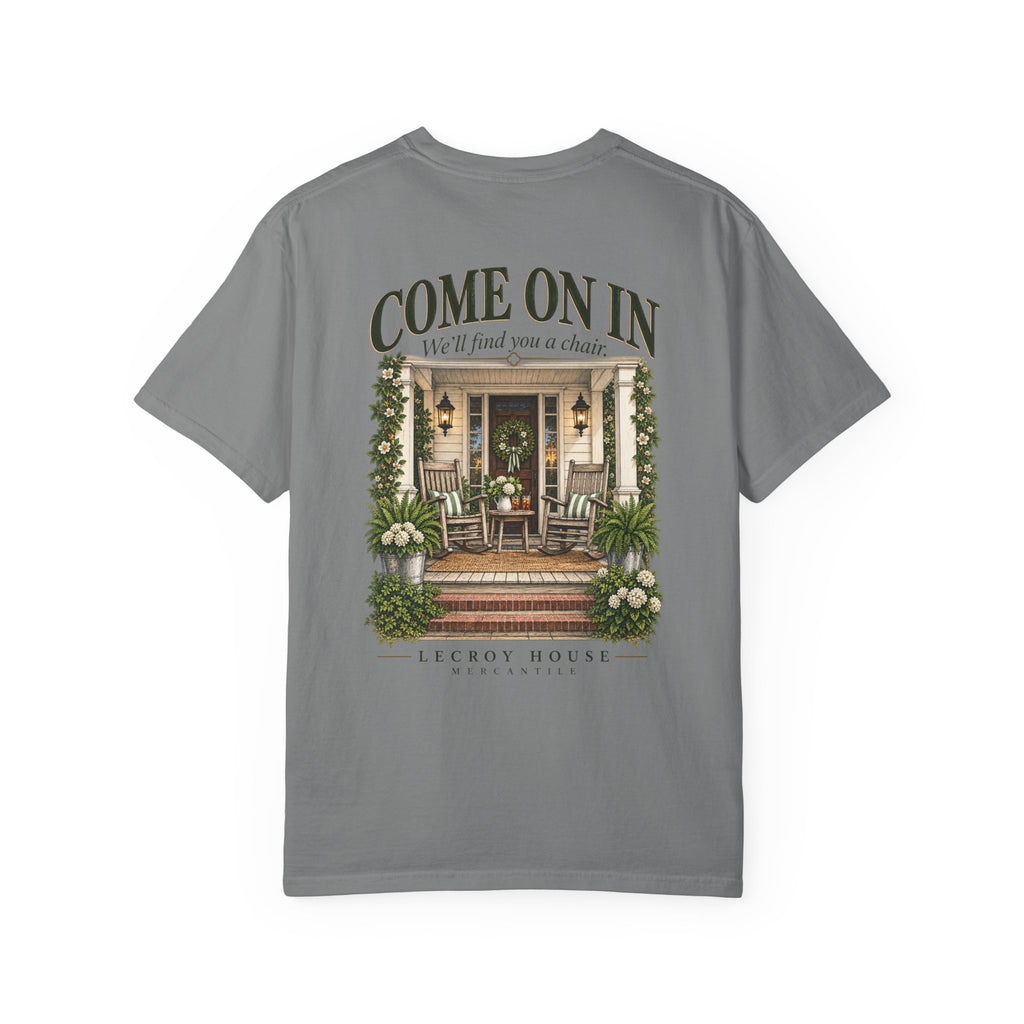 Come On In Porch T-Shirt — "Come On In, We'll Find You a Chair" Relaxed Front-Pocket Tee