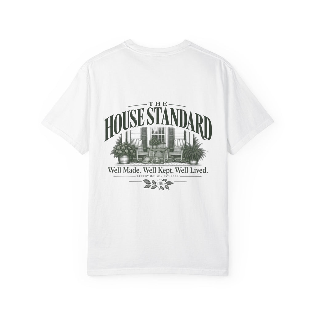 House Standard Graphic T-Shirt — "Well Made. Well Kept. Well Lived."