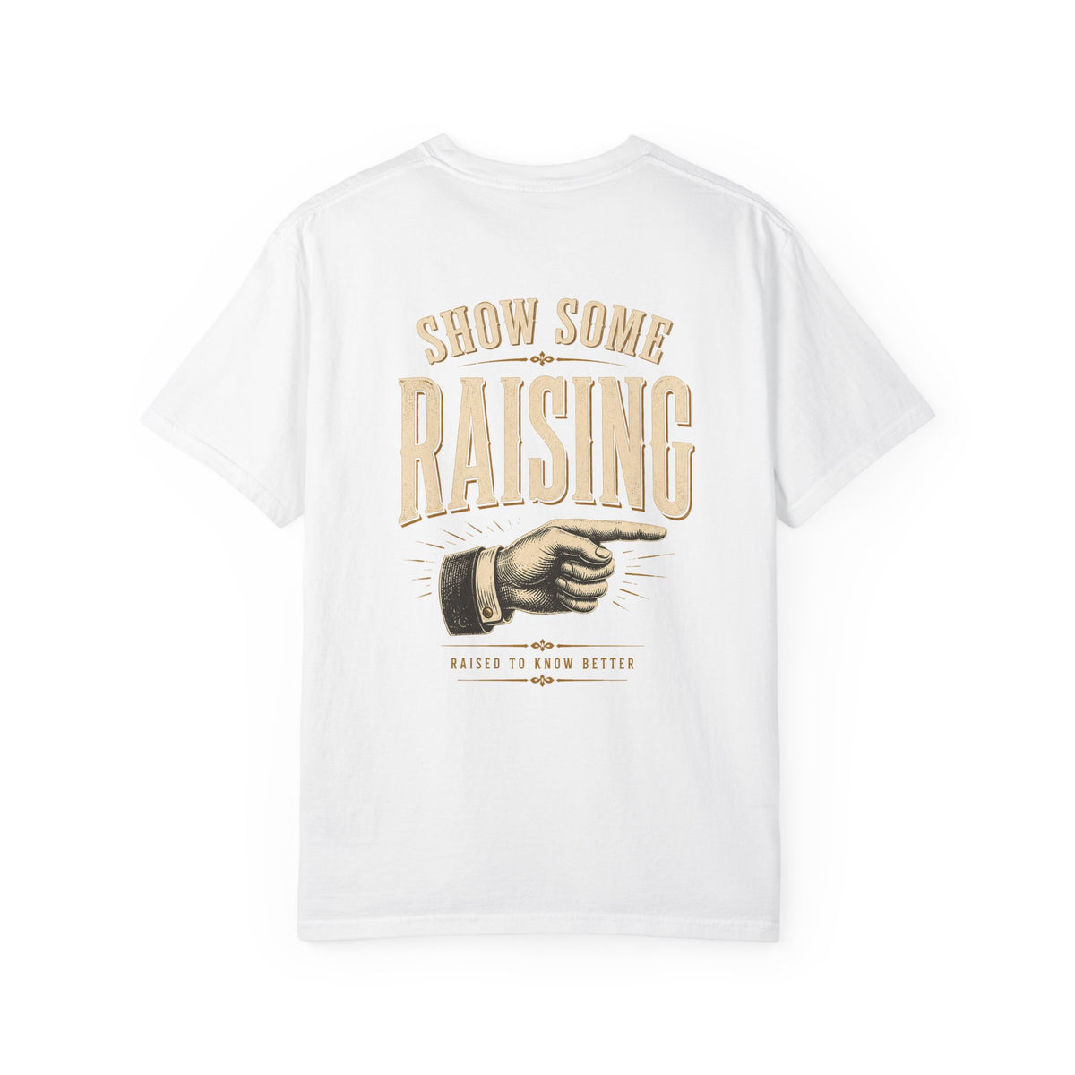 Show Some Raising T-Shirt — Vintage Pointing Hand Family Pride Tee