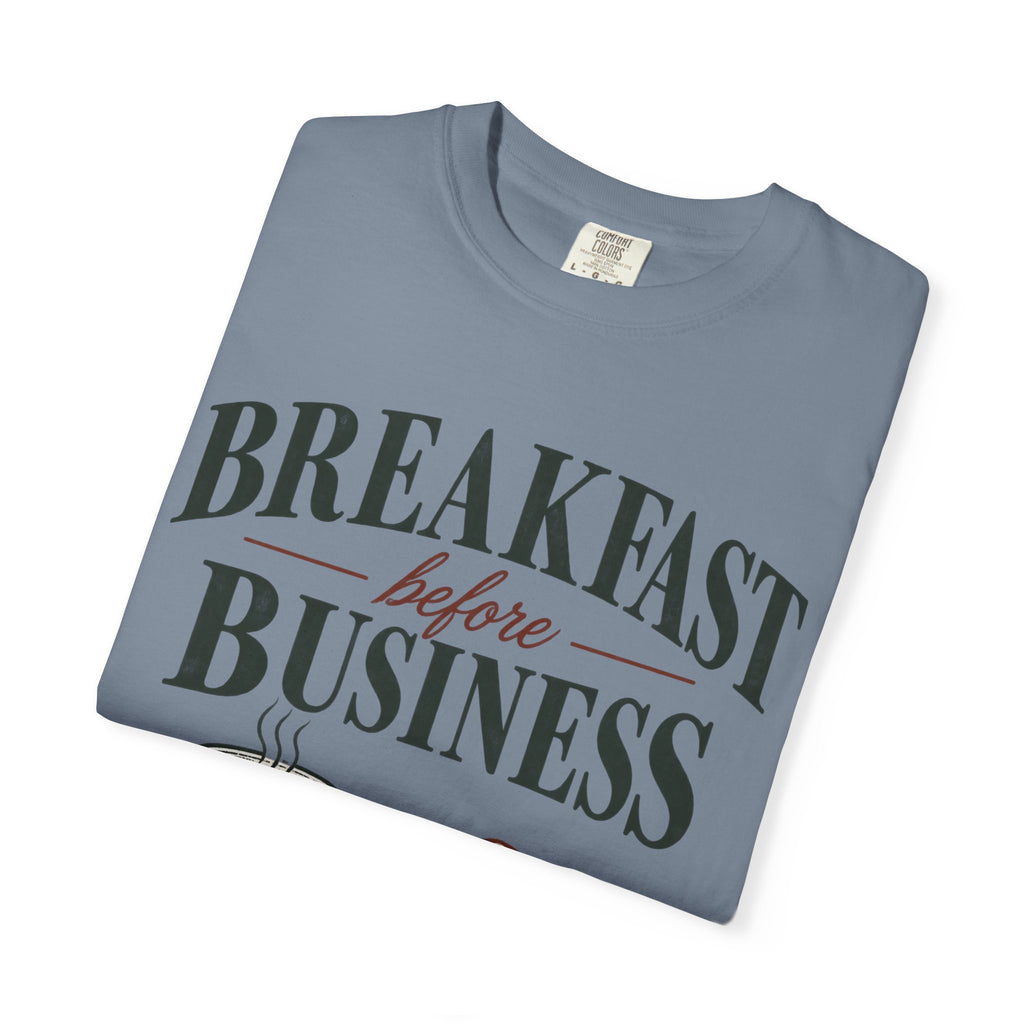 Breakfast Before Business T-Shirt — Coffee & Pancake Morning Graphic Tee