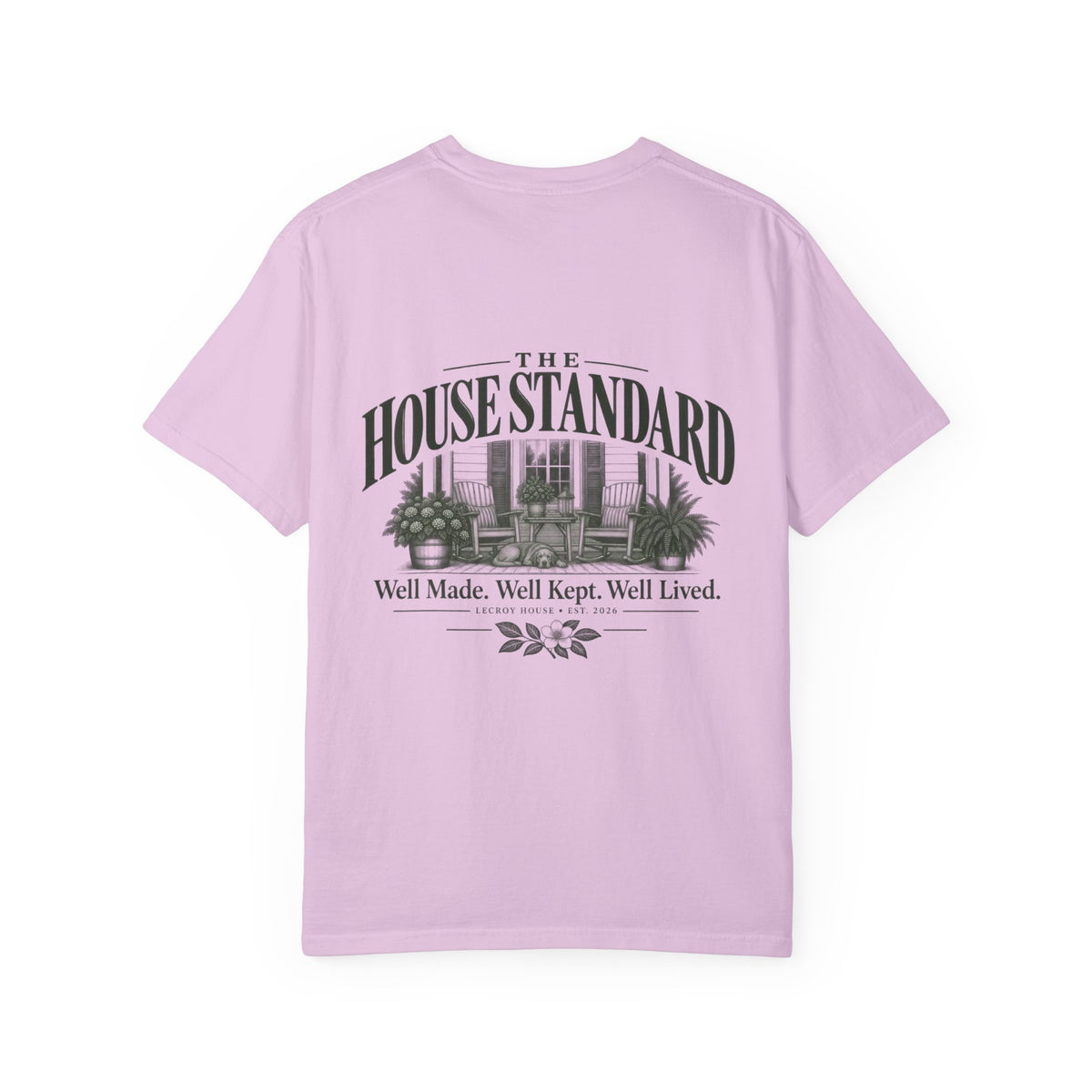 House Standard Graphic T-Shirt — "Well Made. Well Kept. Well Lived."