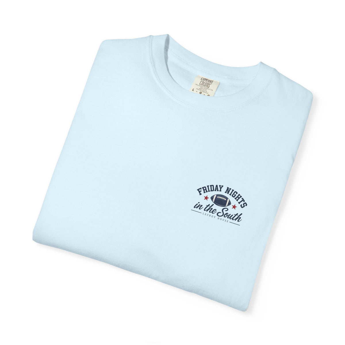 Football Is Better Down Here T-Shirt — Friday Nights in the South Graphic Tee