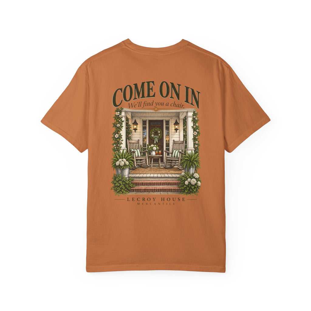 Come On In Porch T-Shirt — "Come On In, We'll Find You a Chair" Relaxed Front-Pocket Tee