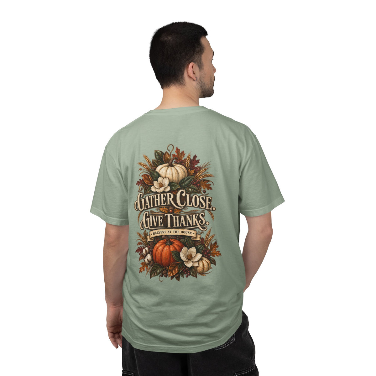 Thanksgiving Harvest T-Shirt — "Gather Close, Give Thanks" Fall Tee