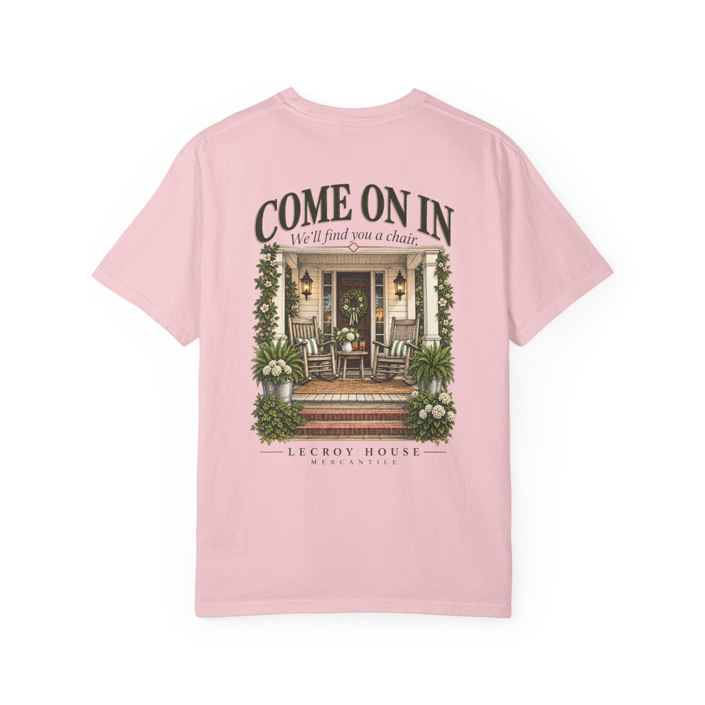Come On In Porch T-Shirt — "Come On In, We'll Find You a Chair" Relaxed Front-Pocket Tee