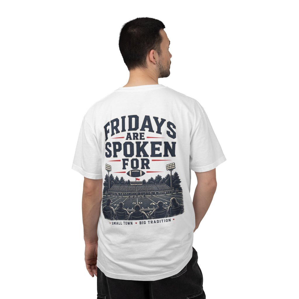 Fridays Are Spoken For Football T-Shirt — Game Day Small Town Spirit