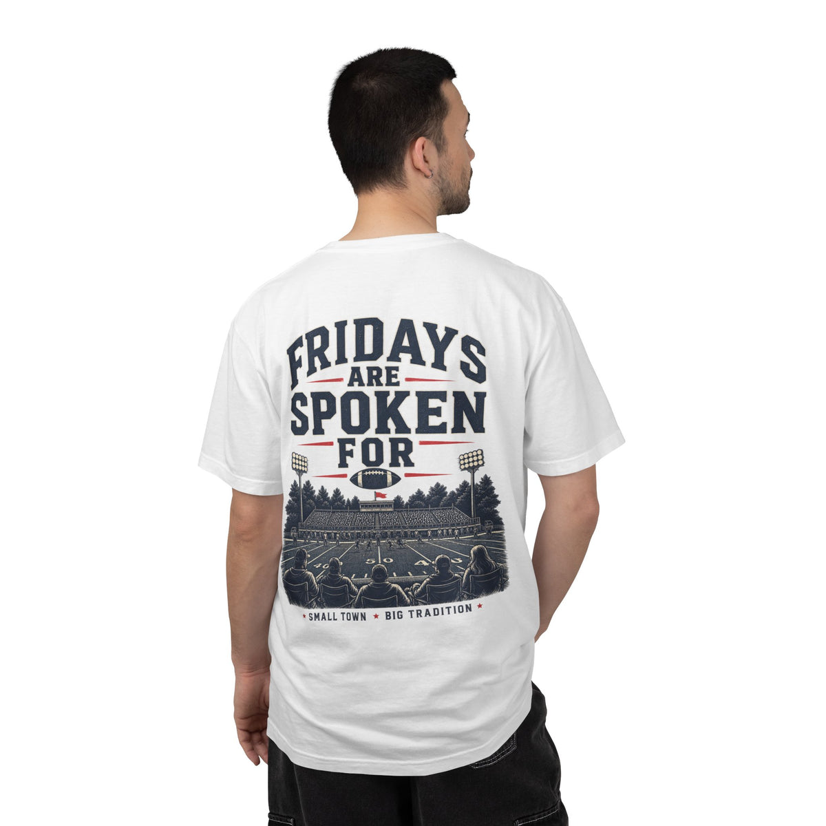 Fridays Are Spoken For Football T-Shirt — Game Day Small Town Spirit