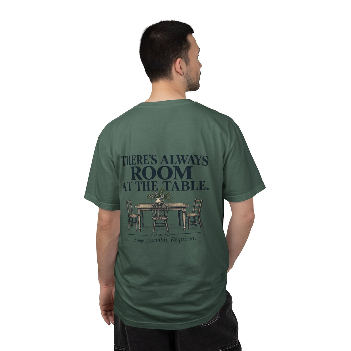 T-Shirt — "There's Always Room at the Table" Graphic
