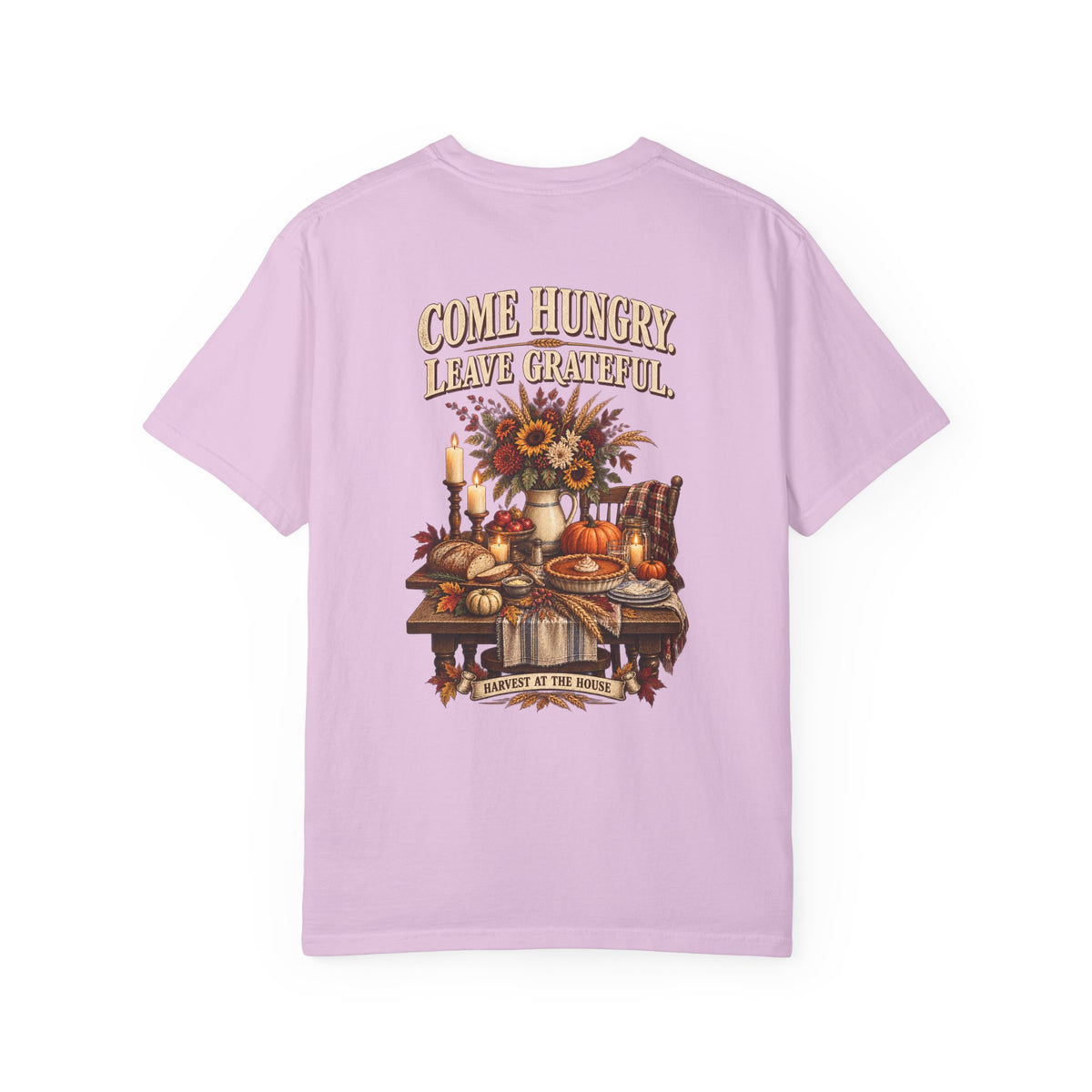 Thankful Feast T-Shirt — "Come Hungry, Leave Grateful" Thanksgiving Shirt
