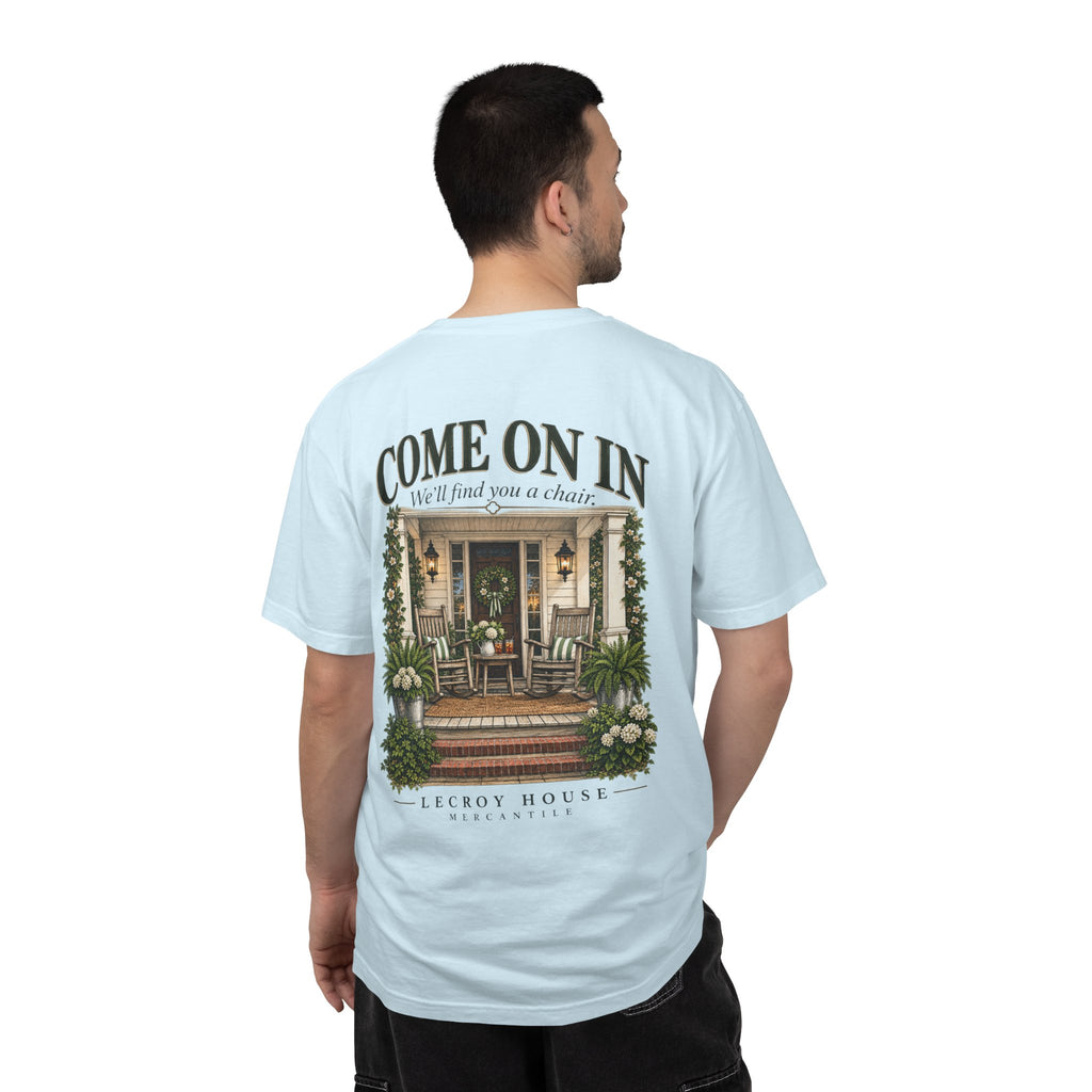 Come On In Porch T-Shirt — "Come On In, We'll Find You a Chair" Relaxed Front-Pocket Tee