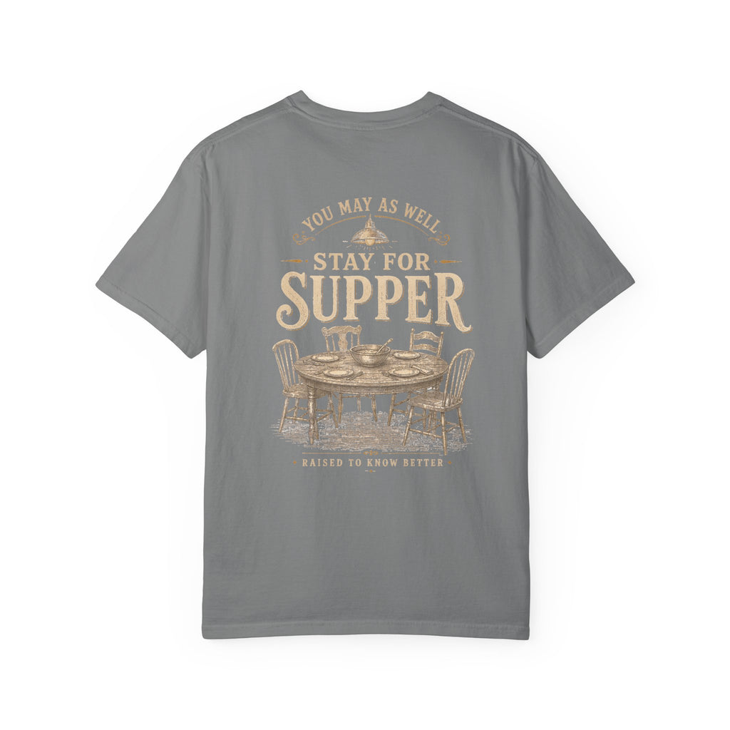 Stay for Supper T-Shirt — Rustic Farmhouse Dinner Graphic Tee
