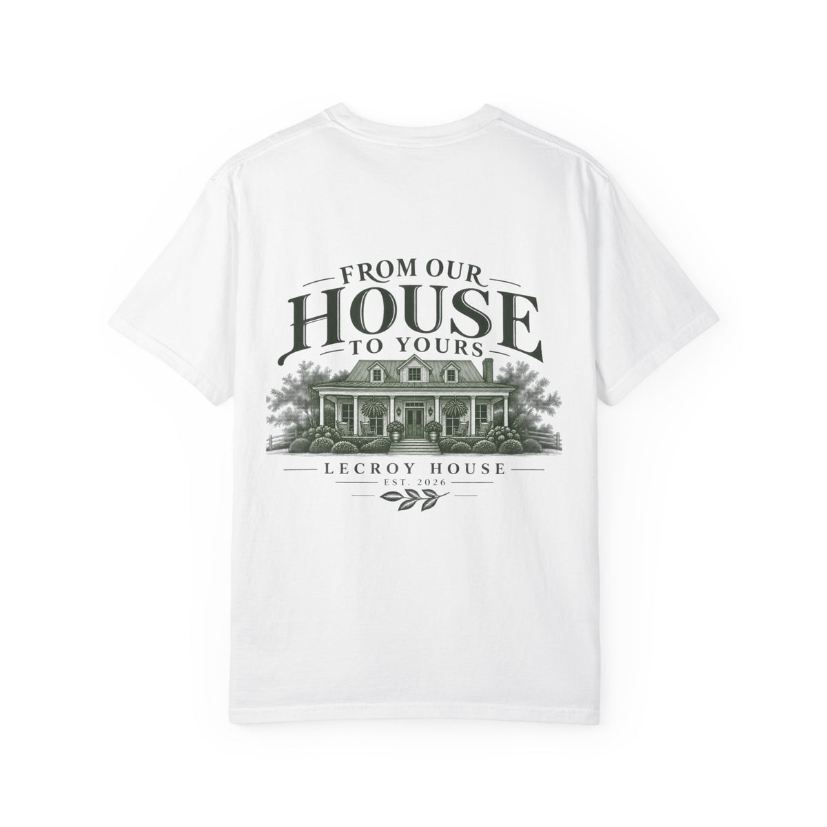 House Portrait T‑Shirt — "From Our House to Yours" Graphic Tee