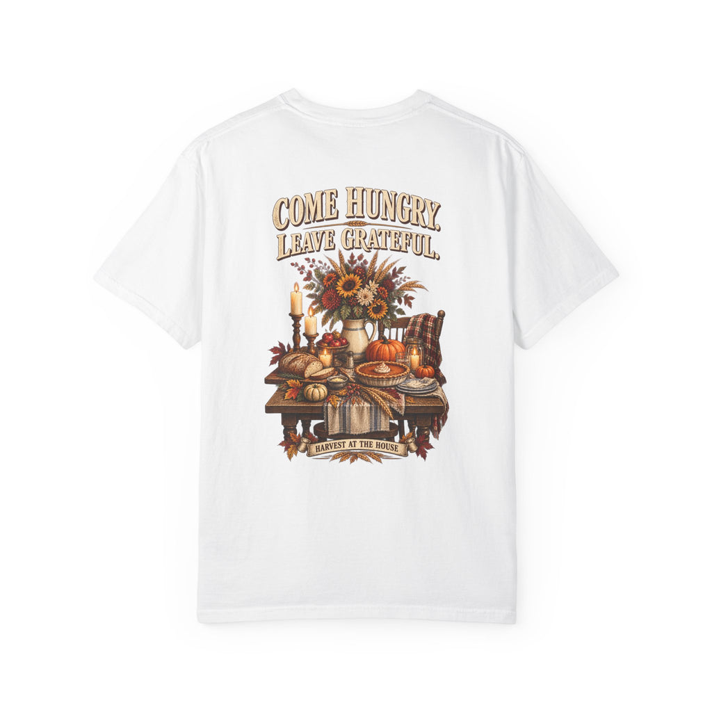 Thankful Feast T-Shirt — "Come Hungry, Leave Grateful" Thanksgiving Shirt