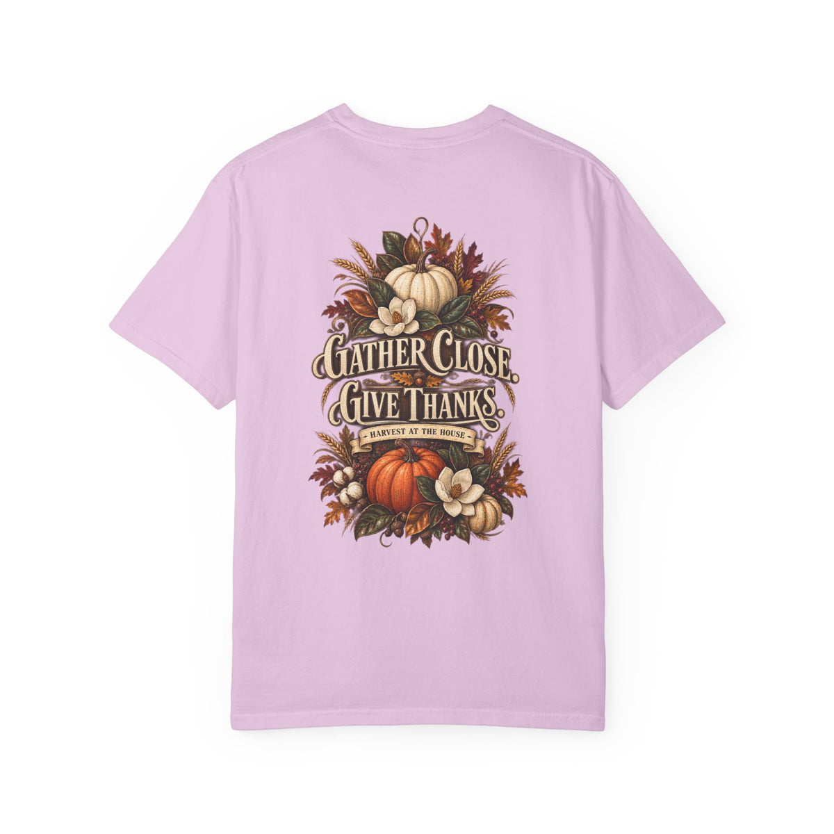 Thanksgiving Harvest T-Shirt — "Gather Close, Give Thanks" Fall Tee