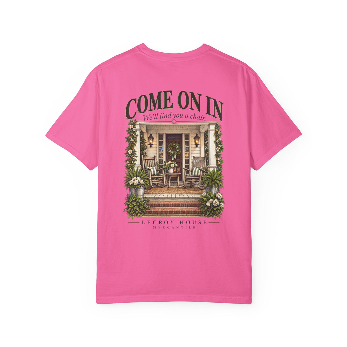 Come On In Porch T-Shirt — "Come On In, We'll Find You a Chair" Relaxed Front-Pocket Tee
