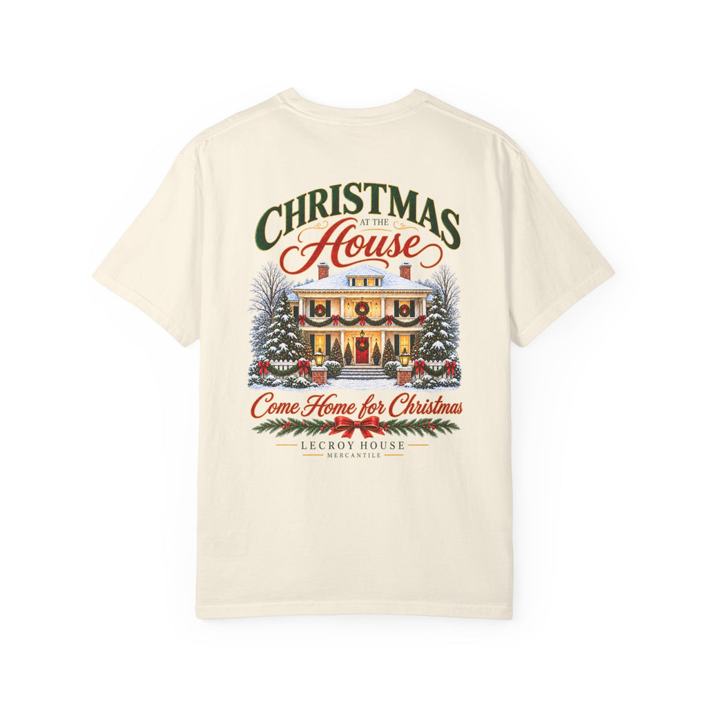 Christmas at the House T-Shirt — “Come Home for Christmas” Holiday Tee