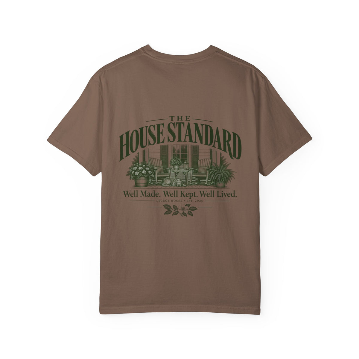 House Standard Graphic T-Shirt — "Well Made. Well Kept. Well Lived."