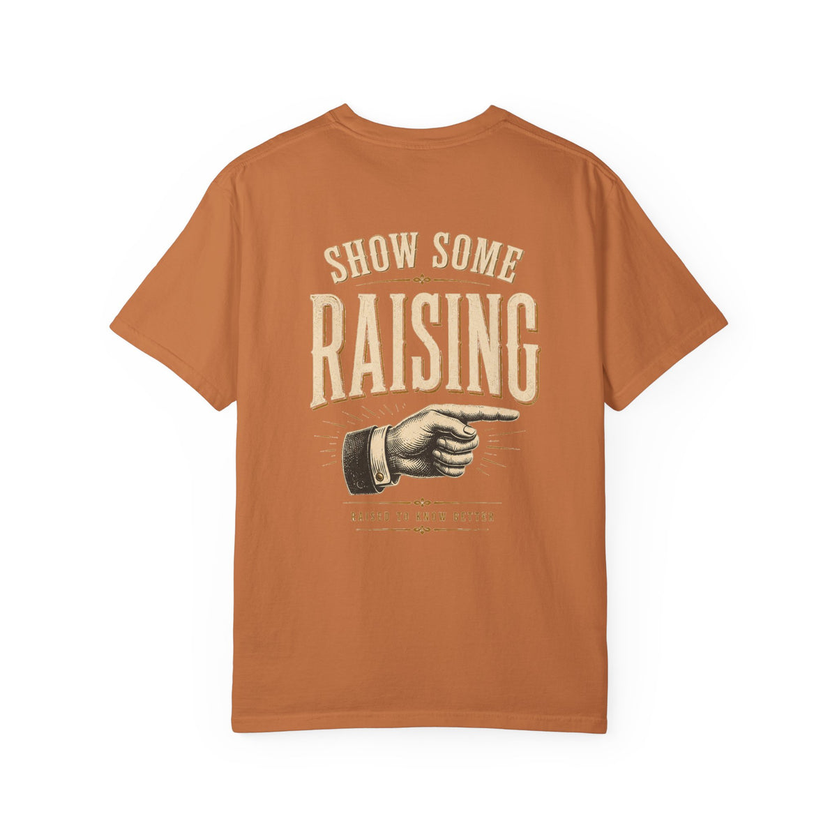 Show Some Raising T-Shirt — Vintage Pointing Hand Family Pride Tee