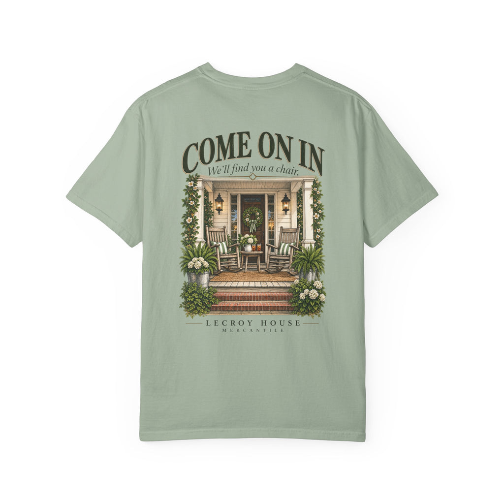 Come On In Porch T-Shirt — "Come On In, We'll Find You a Chair" Relaxed Front-Pocket Tee