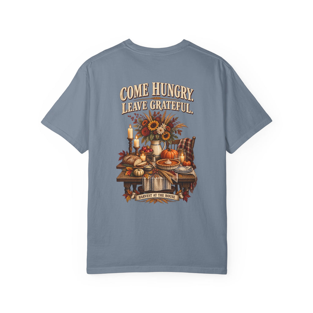 Thankful Feast T-Shirt — "Come Hungry, Leave Grateful" Thanksgiving Shirt