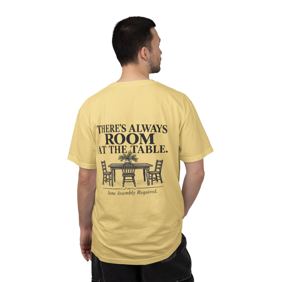 T-Shirt — "There's Always Room at the Table" Graphic