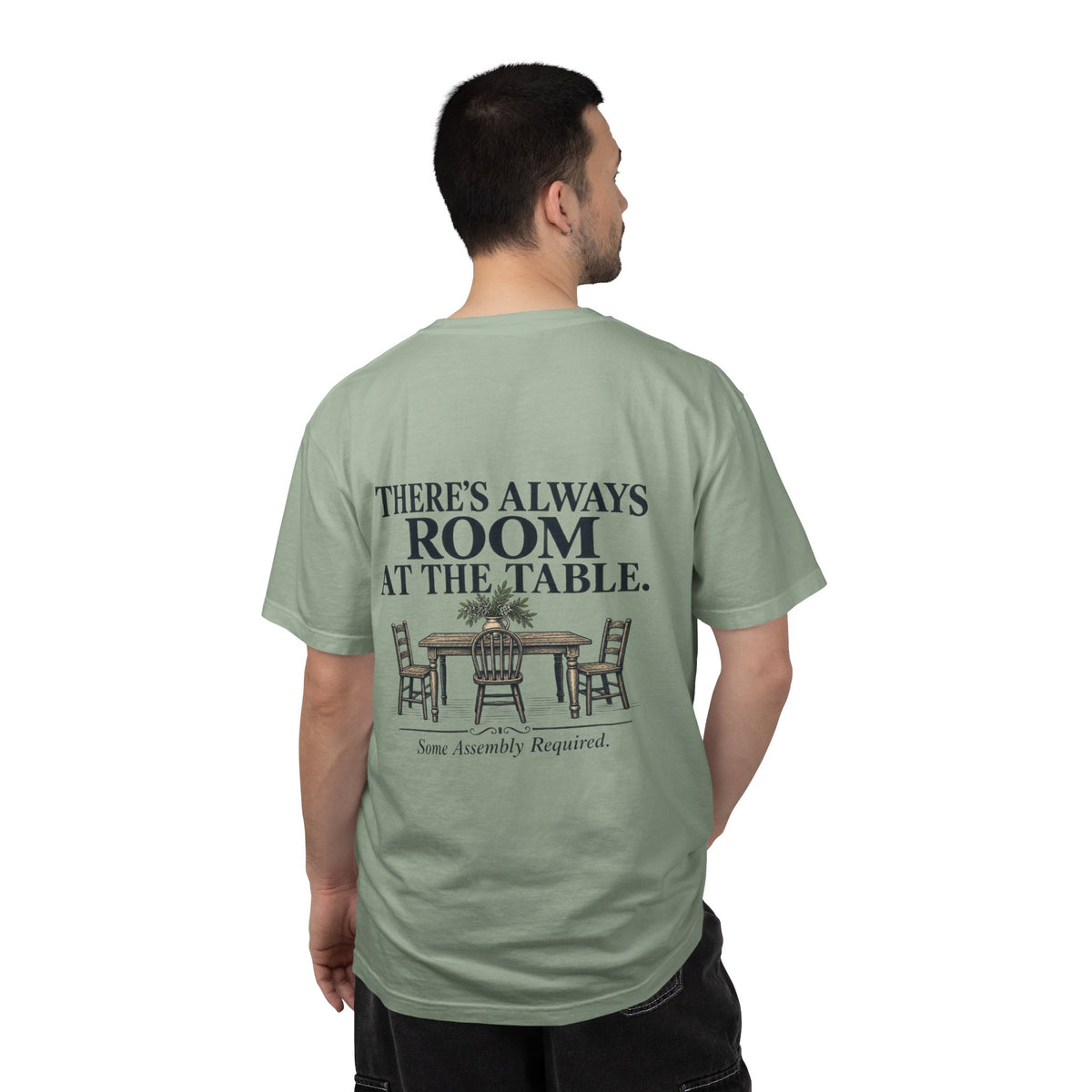 T-Shirt — "There's Always Room at the Table" Graphic
