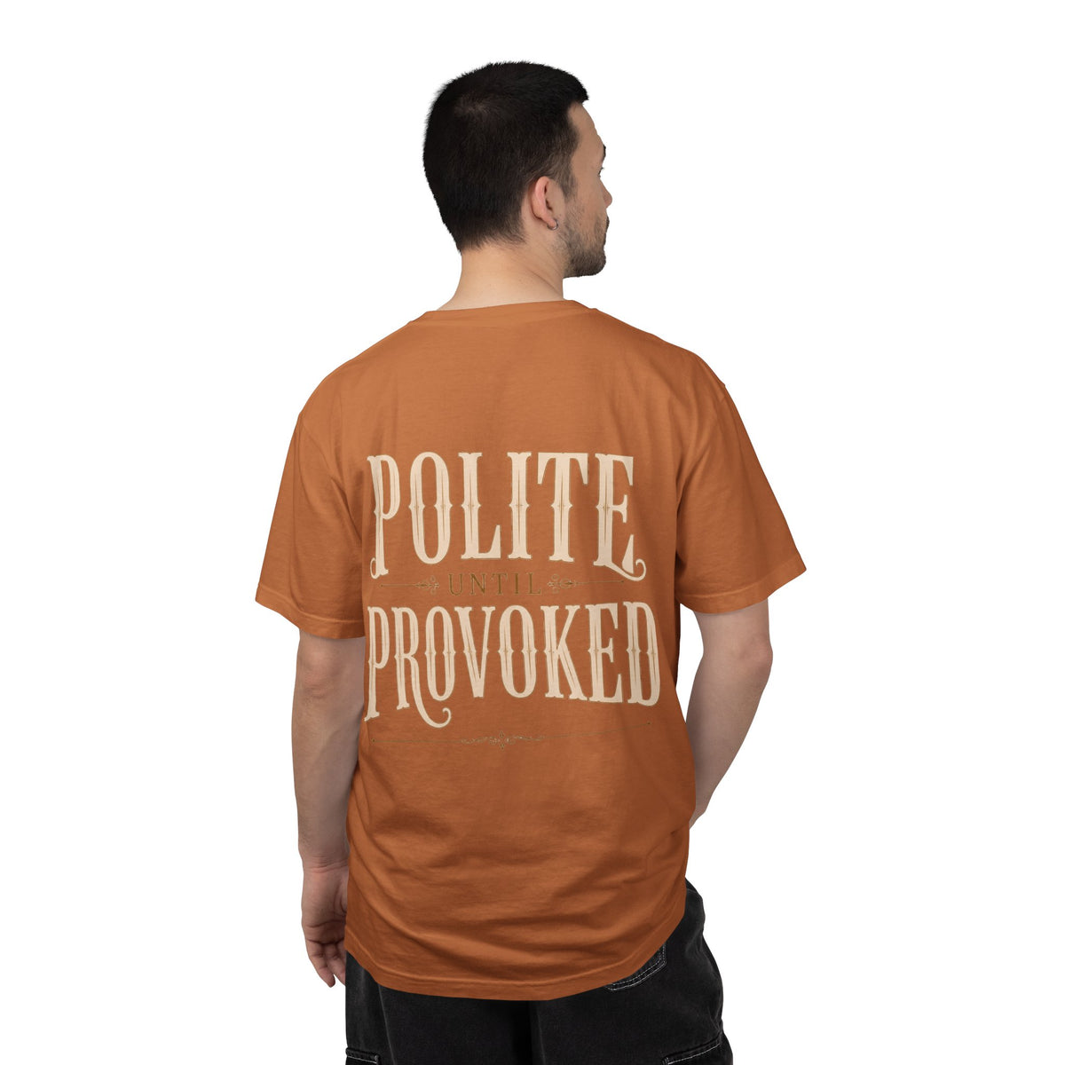 Polite Until Provoked Graphic T-Shirt