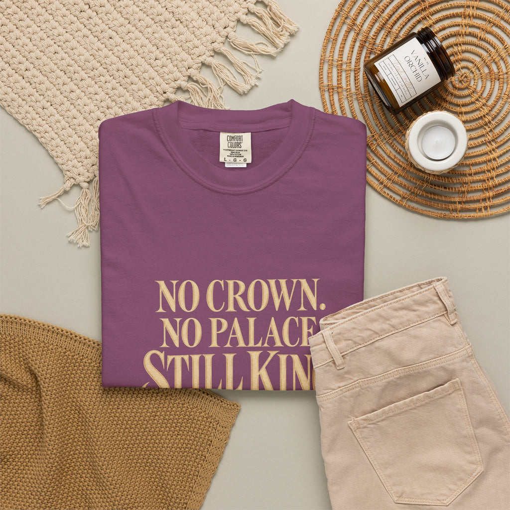 T-Shirt — "No Crown. No Palace. Still King." Inspirational Lion Graphic