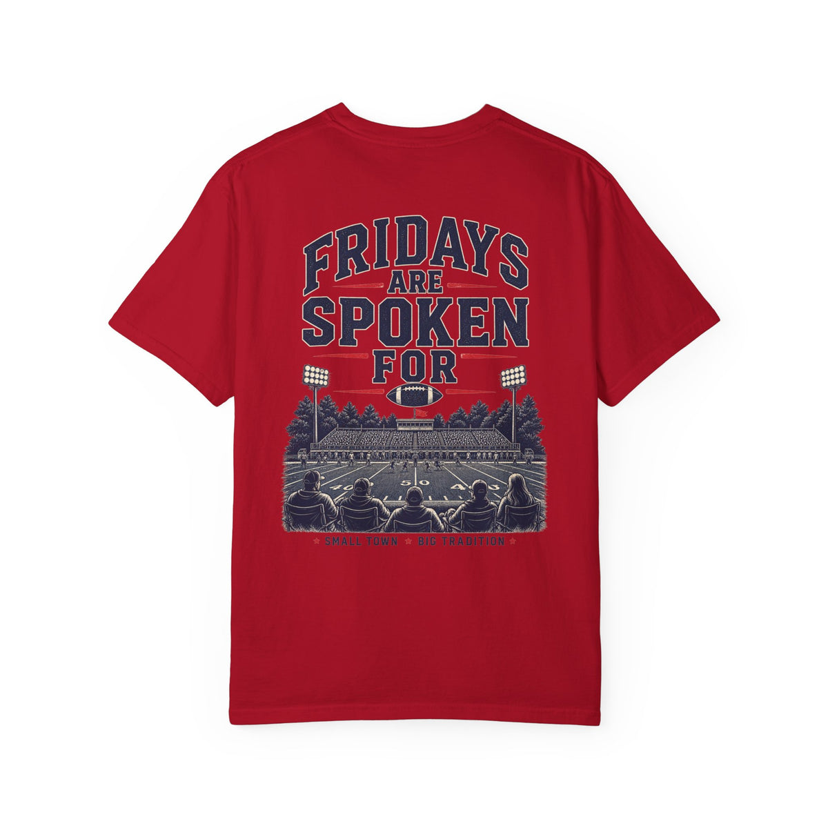 Fridays Are Spoken For Football T-Shirt — Game Day Small Town Spirit