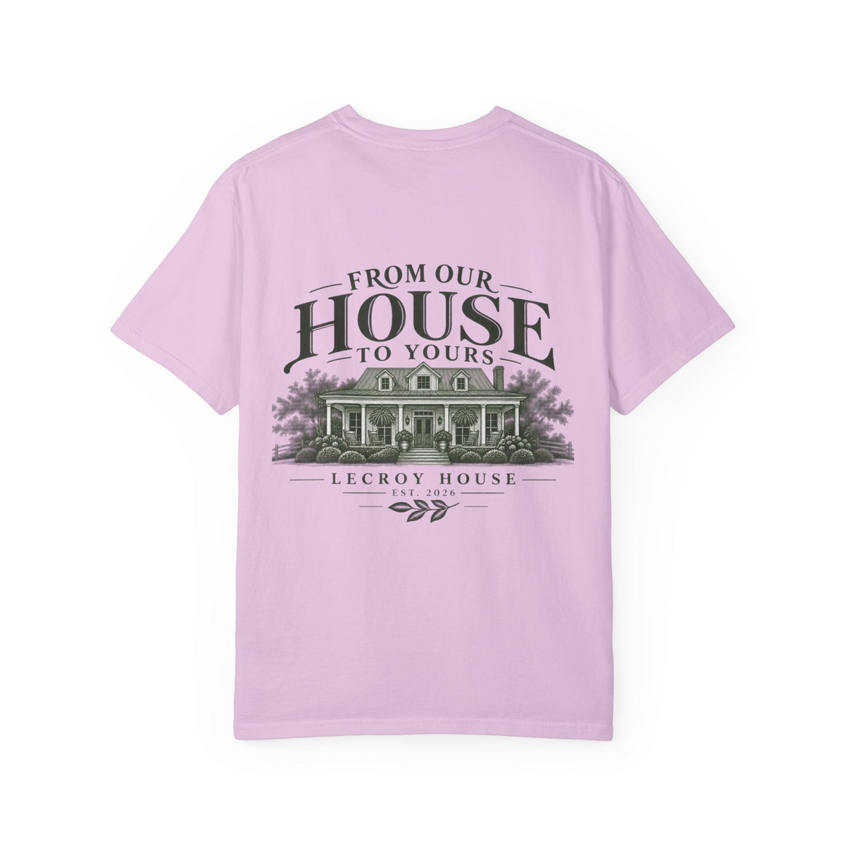 House Portrait T‑Shirt — "From Our House to Yours" Graphic Tee
