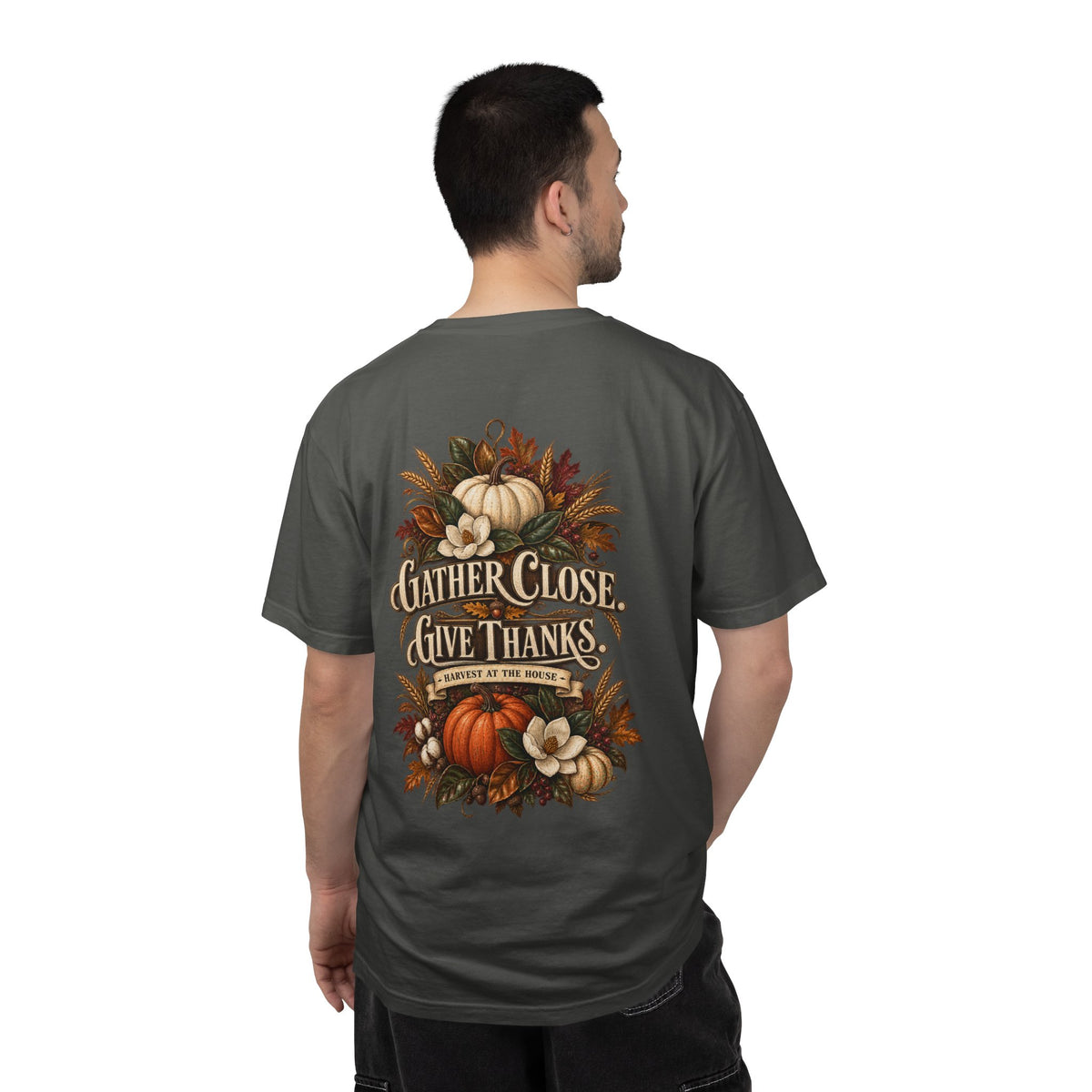 Thanksgiving Harvest T-Shirt — "Gather Close, Give Thanks" Fall Tee