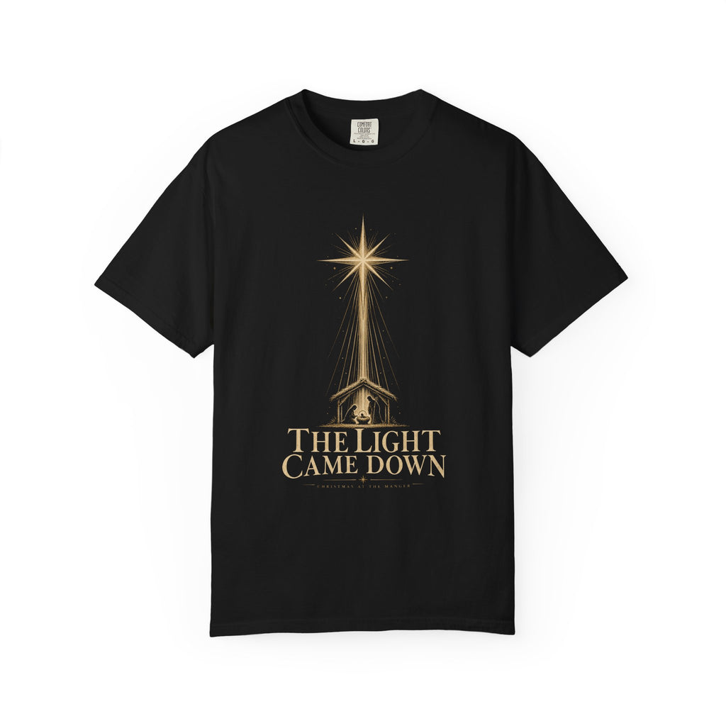 The Light Came Down T-Shirt — Nativity Christmas Star Tee