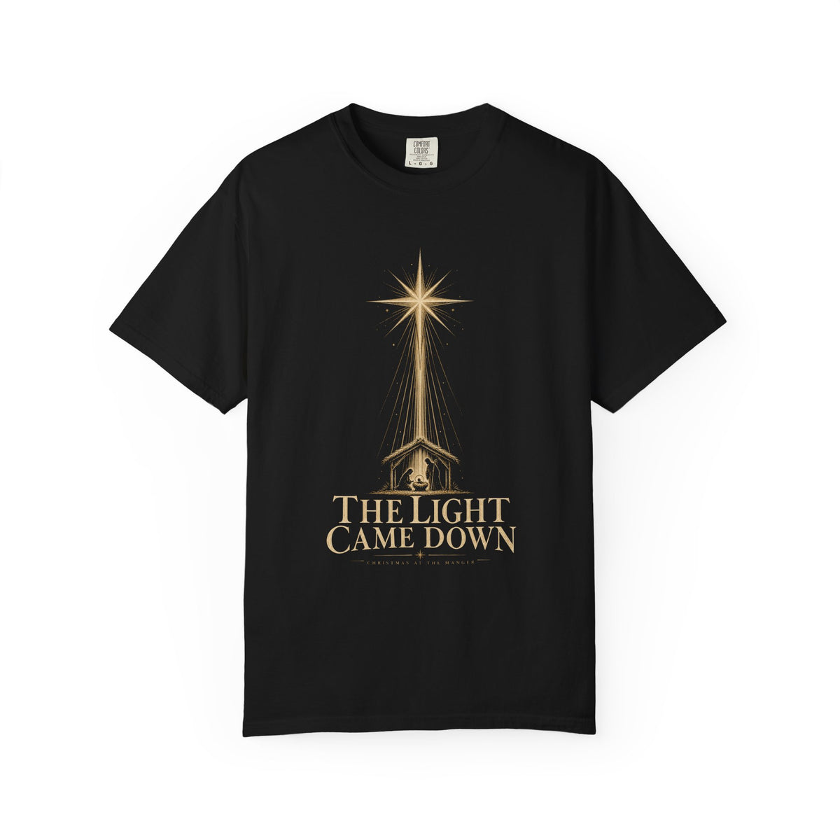 The Light Came Down T-Shirt — Nativity Christmas Star Tee