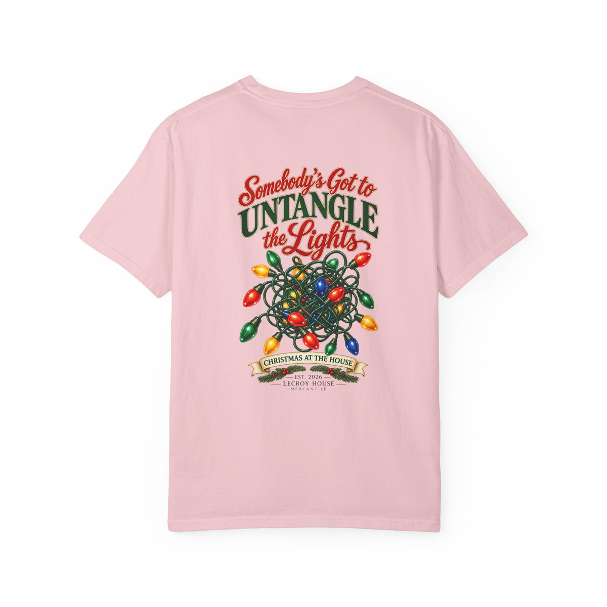 Somebody's Got to Untangle the Lights Christmas T-Shirt