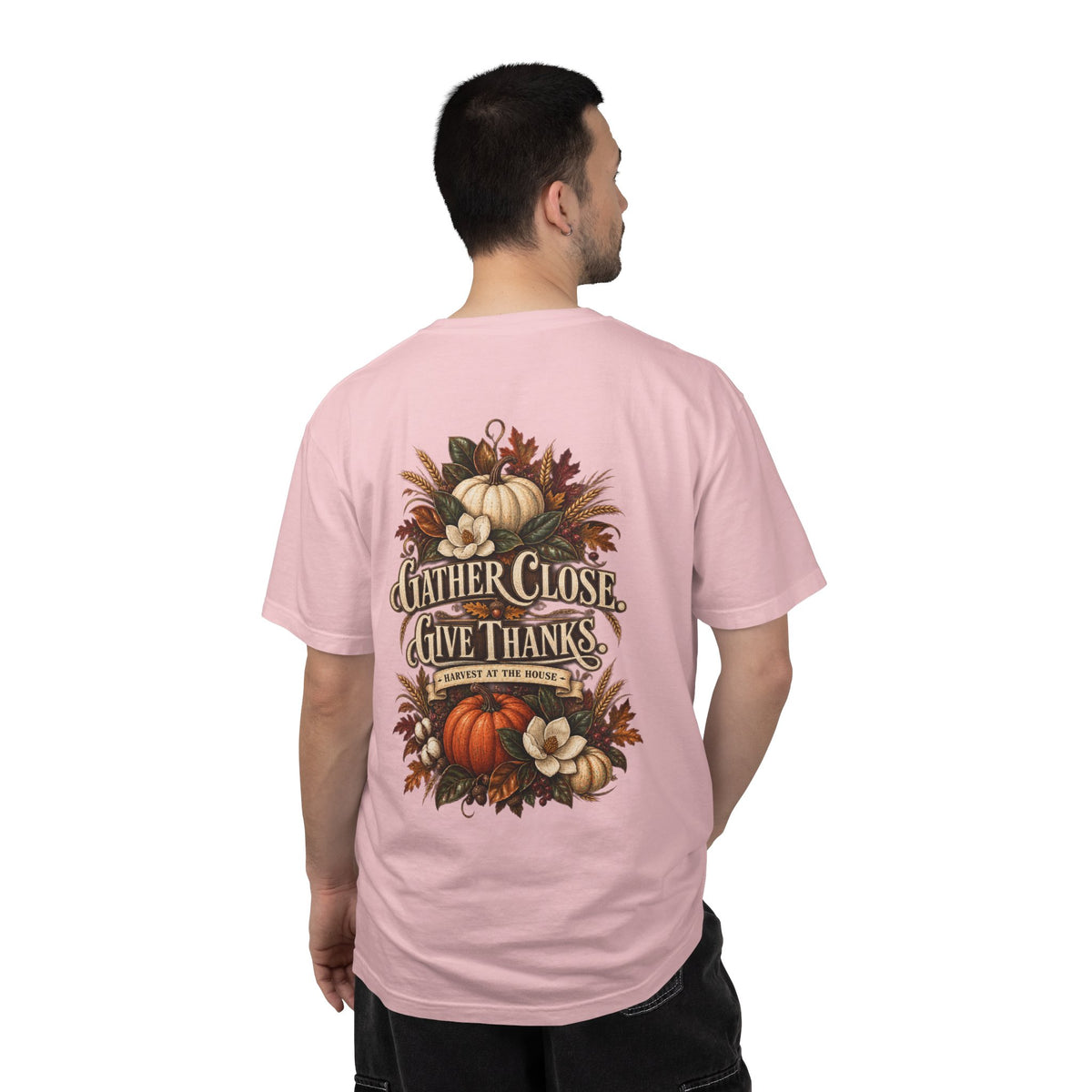 Thanksgiving Harvest T-Shirt — "Gather Close, Give Thanks" Fall Tee