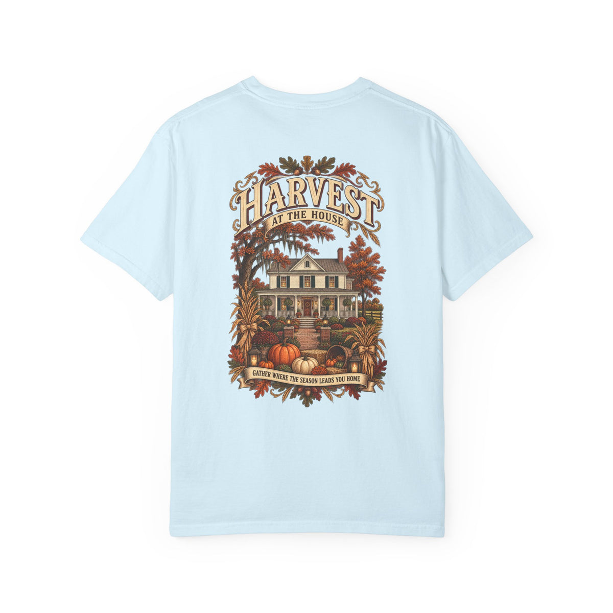 Harvest at the House Graphic T-Shirt — Fall Pumpkin Farmhouse Tee