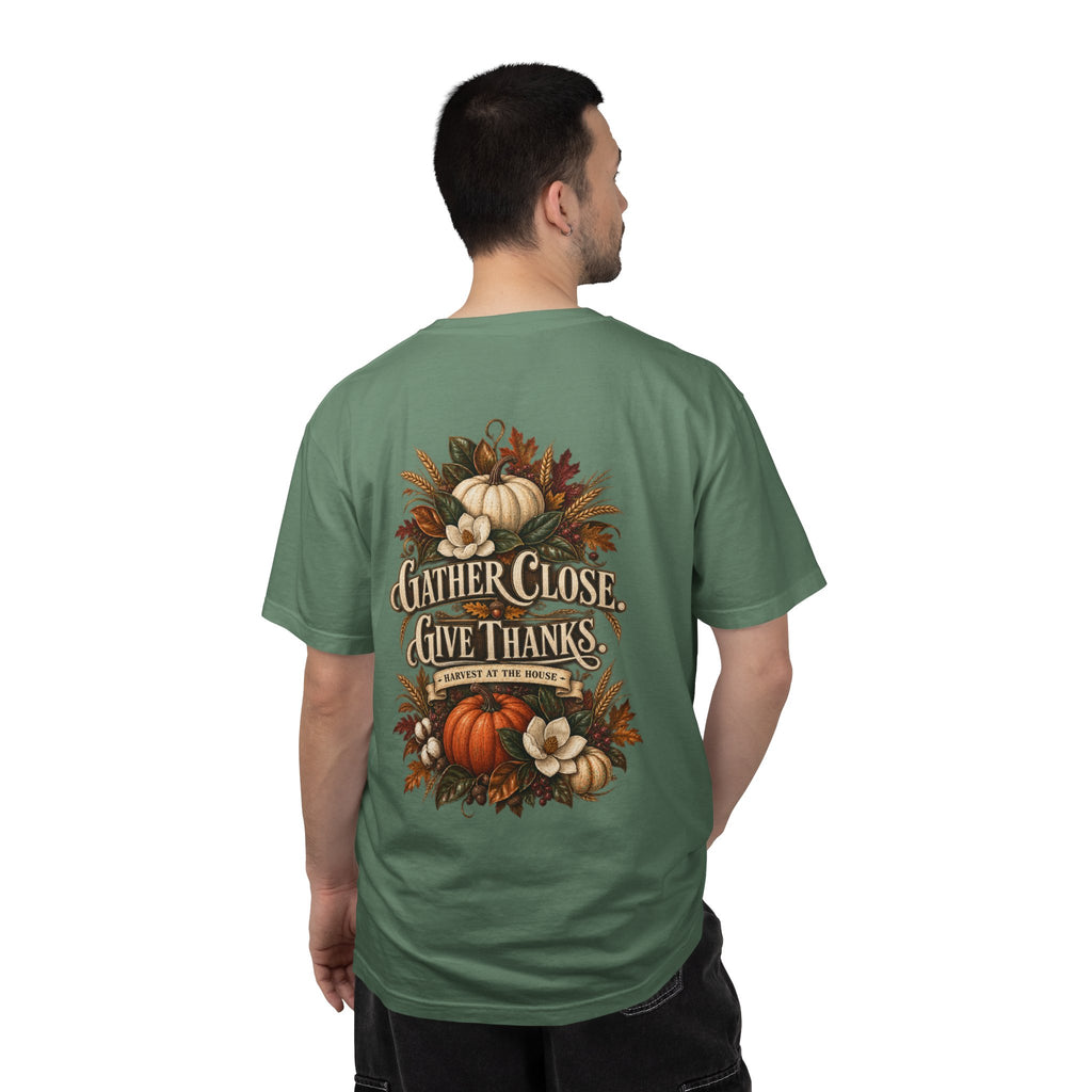 Thanksgiving Harvest T-Shirt — "Gather Close, Give Thanks" Fall Tee